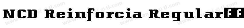 NCD Reinforcia Regular字体转换